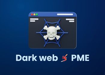Los données de votre PME sont-elles déjà sur le Dark Web sans que vous le sachiez ?